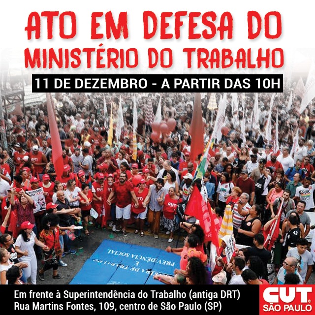 Imagem de CUT e CTB organizam atos em defesa do Ministério do Trabalho nesta terça (11) em todo país