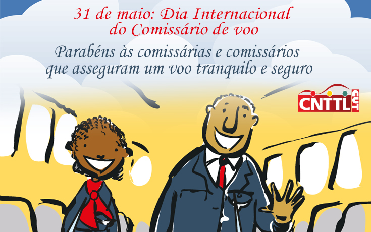 Imagem de 31 de maio: CNTTL parabeniza os comissários de voo do Brasil