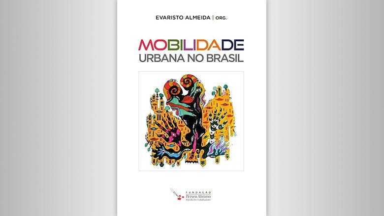 Imagem de CNTTL/CUT participa do lançamento do livro “Mobilidade Urbana no Brasil” nesta quinta-feira (8)