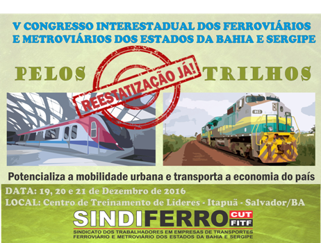 Imagem de CNTTL participa de Congresso dos Ferroviários e Metroviários da Bahia e Sergipe
