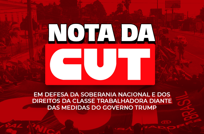 Imagem de CUT repudia sobretaxa dos EUA e defende soberania nacional e direitos trabalhistas