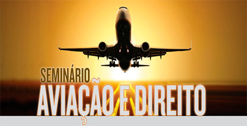 Imagem de SNA participa do primeiro Seminário de Aviação e Direito 
