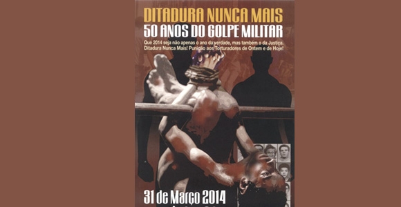 Imagem de Ditadura Nunca Mais: Entidades vão às ruas pedir punição aos torturadores 