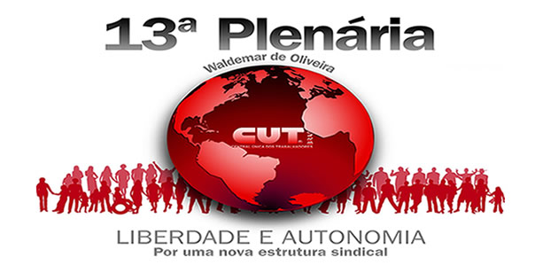 Imagem de 13ª Plenária Nacional da CUT reúne 600 sindicalistas de todo o Brasil