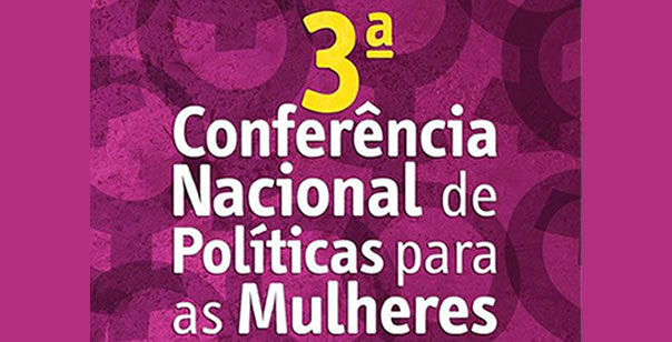 Imagem de SPM divulga as resoluções da 3ª Conferência Nacional de Políticas para as Mulheres