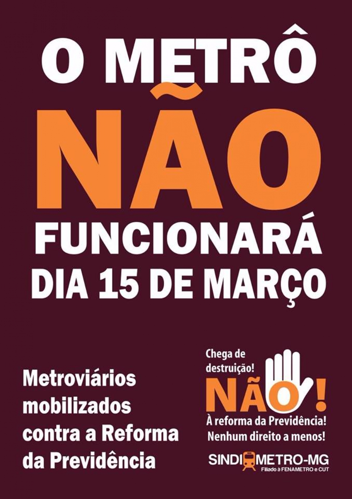 Imagem de 15 de março: Metroviários em Minas Gerais  vão parar no Dia Nacional contra a reforma da Previdência golpista 
