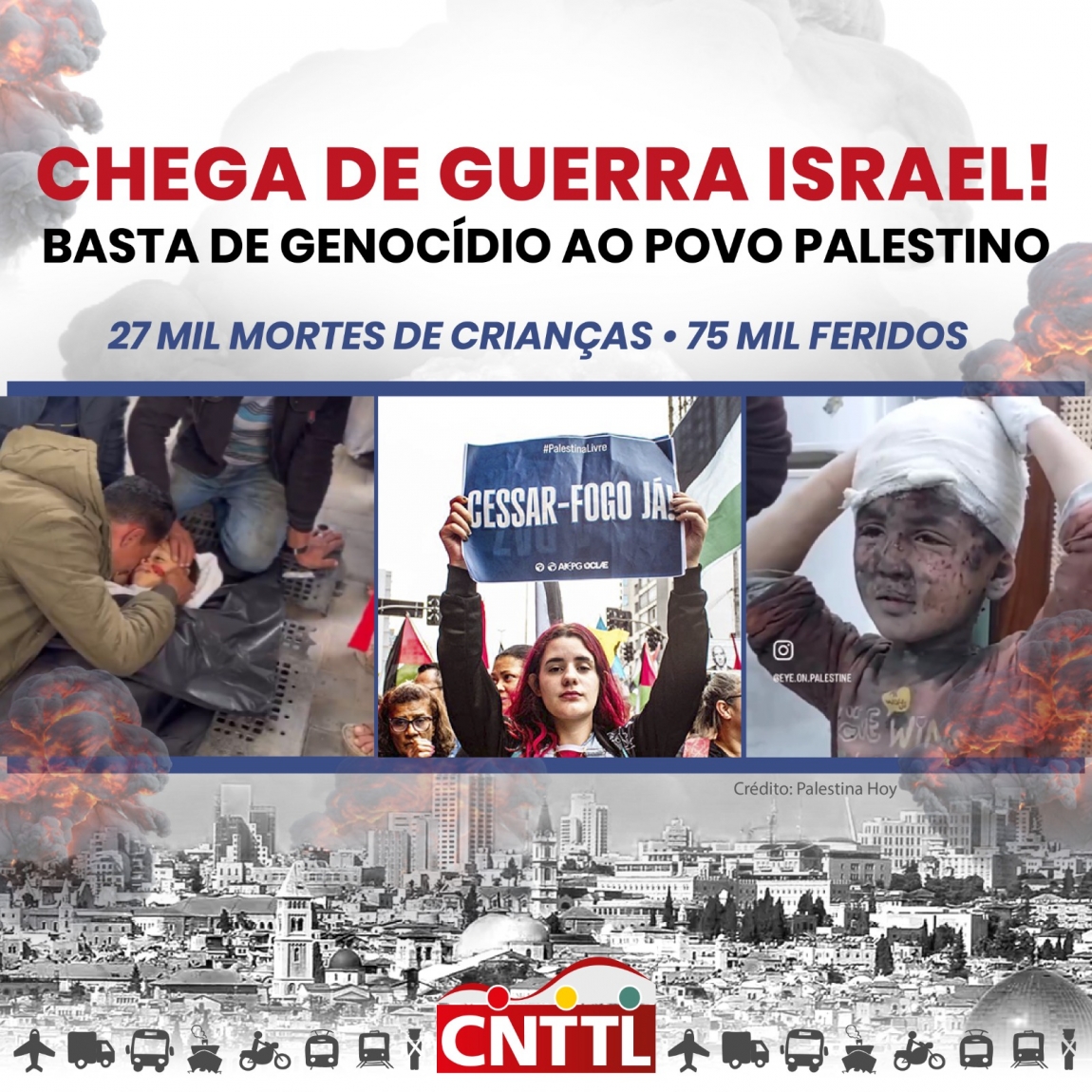 Imagem de CNTTL lança campanha nacional pelo fim da guerra e genocídio na Palestina 
