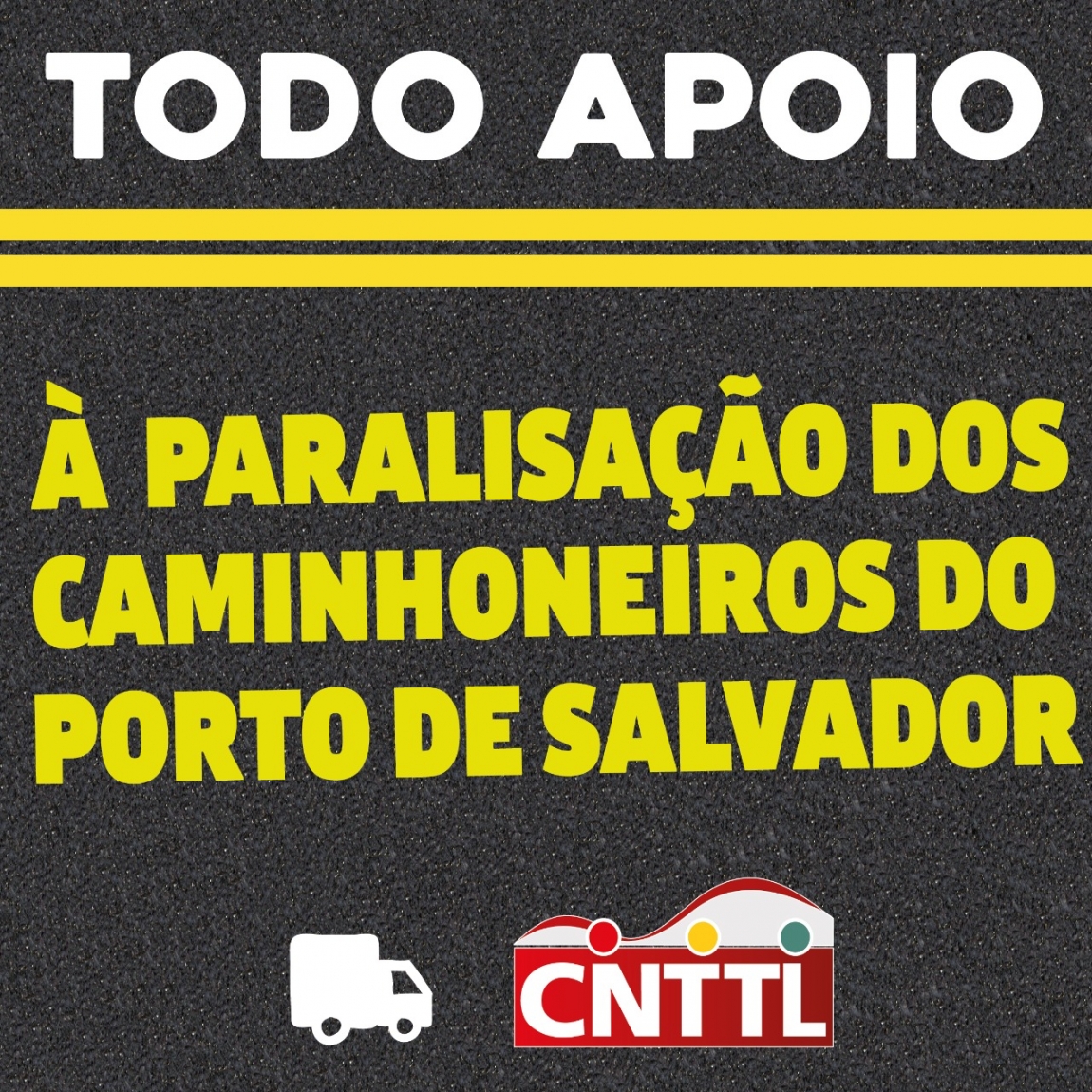 Imagem de CNTTL apoia paralisação dos caminhoneiros autônomos do Porto de Salvador